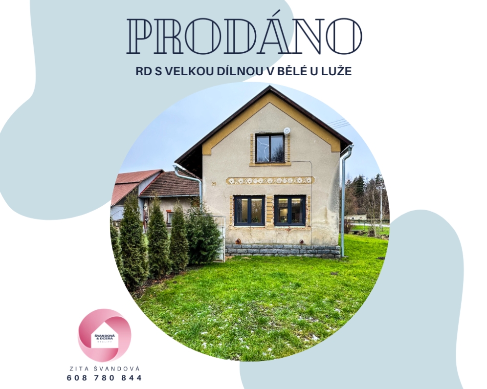 RD S VELKOU DÍLNOU V BĚLÉ U LUŽE